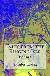 bokomslag Tales from the Ringing Isle: Poems