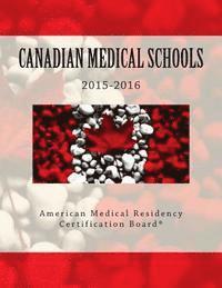 bokomslag Canadian Medical Schools: American Medical Residency Certification Board