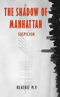 bokomslag The Shadow of Manhattan