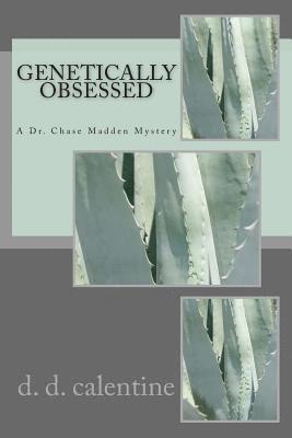 bokomslag Genetically Obsessed: A Dr. Chase Madden Mystery