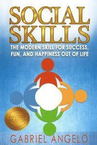 bokomslag Social Skills: The Modern Skill for Success, Fun, and Happiness Out of Life