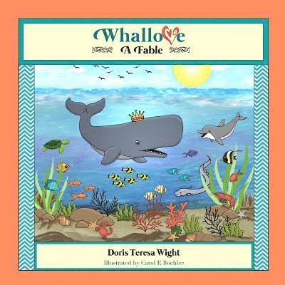 Whallove: A Fable 1