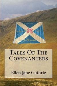 bokomslag Tales Of The Covenanters