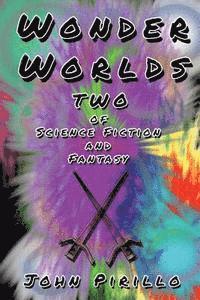 Wonder Worlds: Of Science Fiction and Fantasy, Book Two 1