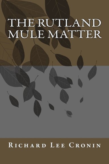 bokomslag Rutland Mule Matter
