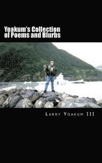 Yoakum's Collection of Poems and Blurbs 1