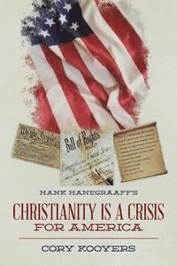 bokomslag Hank Hanegraaff's Christianity is a Crisis for America