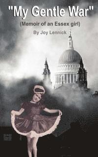 Joy Lennick - My Gentle War, Häftad