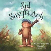 Sid the Sasquatch 1