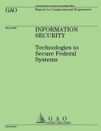 bokomslag Information Security: Technologies to Secure Federal Systems