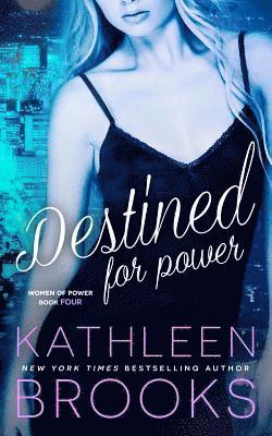 Kathleen Brooks - Destined for Power, Häftad