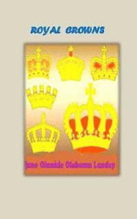Jane Olamide Olubunm Landey - Royal Crowns, Häftad