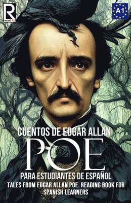 Cuentos de Edgar Allan Poe para estudiantes de espaol. Nivel A1 1