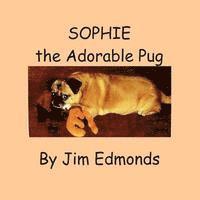 Sophie the Adorable Pug 1