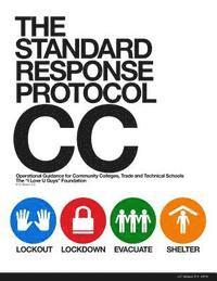 bokomslag The Standard Response Protocol - CC: Operational Guidance for Community Colleges, Trade and Technical Schools