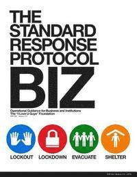 bokomslag The Standard Response Protocol - BIZ: Operational Guidance for Business and Institutions