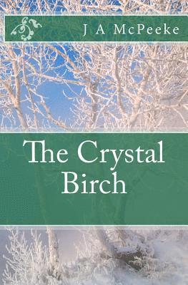 The Crystal Birch 1