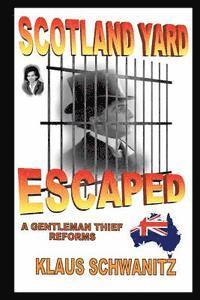 bokomslag Scotland Yard Escaped: A gentleman thief reforms