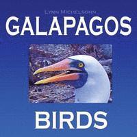 bokomslag Galapagos Birds: Wildlife Photographs from Ecuador's Galapagos Archipelago, the Encantadas or Enchanted Isles, and the Words of Herman