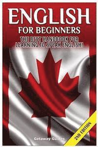 bokomslag English for Beginners: The Best Handbook for Learning to Speak English!