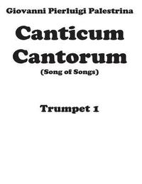 bokomslag Canticum Cantorum - brass quintet - Trumpet 1