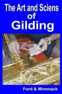 bokomslag The Art and Science of Gilding