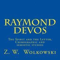 bokomslag Raymond Devos: The Spirit and the Letter, Chirographic and semiotic studies