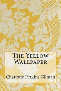 The Yellow Wallpaper 1