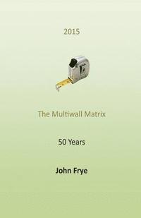 bokomslag The Multiwall Matrix: The Turns in Life