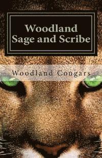 bokomslag Woodland Sage and Scribe: The Cougar Stories that Must be Told