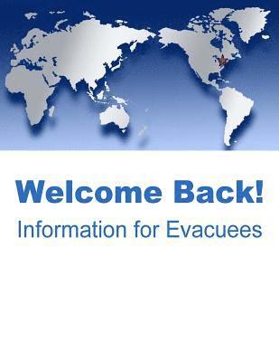 Welcome Back! Information for Evacuees 1