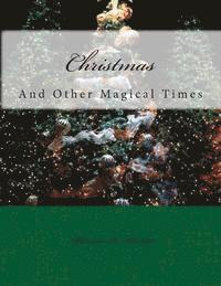 Christmas: and Other Magical Times 1