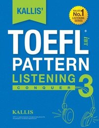 bokomslag KALLIS' iBT TOEFL Pattern Listening 3: Conquer
