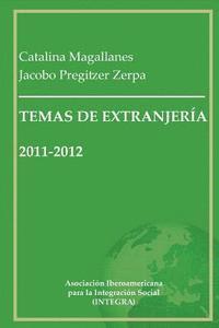 bokomslag Temas de Extranjería 2011-2012: Recopilación de artículos en materia de inmigración y extranjería en España