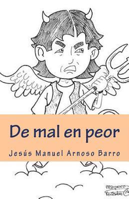 bokomslag De mal en peor