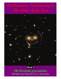 bokomslag An Academic Introducing to The Titius Bode Law Book 1