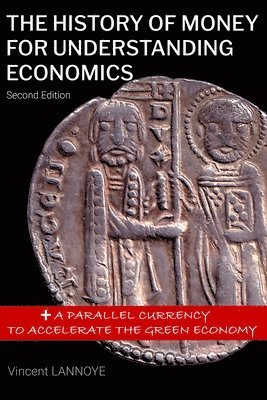 The History of Money for Understanding Economics 1