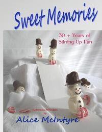 bokomslag Sweet Memories: 30 + Years of Stirring Up Fun