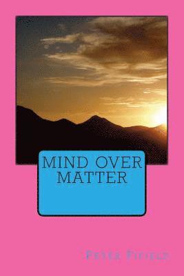 Peter Fifield - Mind Over Matter, Häftad. Tillgänglighet: Lägg i varukorg