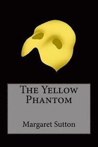 bokomslag The Yellow Phantom
