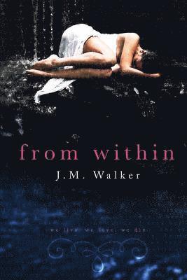 J. M. Walker - From Within, Häftad
