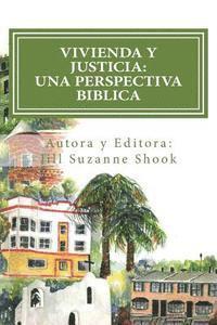 bokomslag Vivienda y Justicia: Una Perspectiva Biblica: Housing Justice: A Biblical Perspective