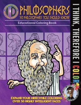 I Think, Therefore I Color: 50 Philosophers You Should Know