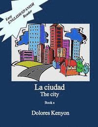 bokomslag La Ciudad: Easy English/Spanish Reader