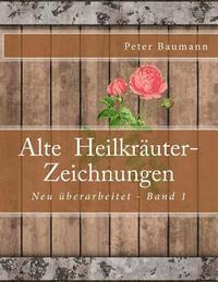 bokomslag Alte Heilkräuter-Zeichnungen