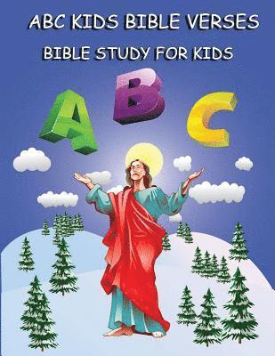 ABC Kids Bible Verses: Bible Study for Kids: Learning ABC Bible Verses for Children 1