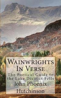 bokomslag Wainwrights In Verse: The Poetical Guide to the Lake District Fell