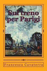 bokomslag Sul treno per Parigi