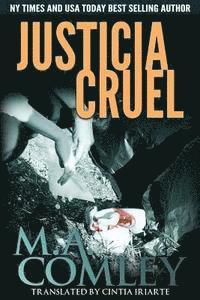 M. A. Comley - Justicia Cruel, Häftad