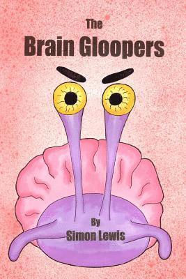 Simon Lewis - The Brain Gloopers, Häftad